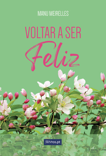 1102_Voltar a ser Feliz