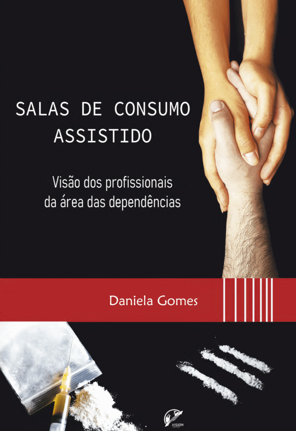 Salas de Consumo Assistido – Visão dos profissionais