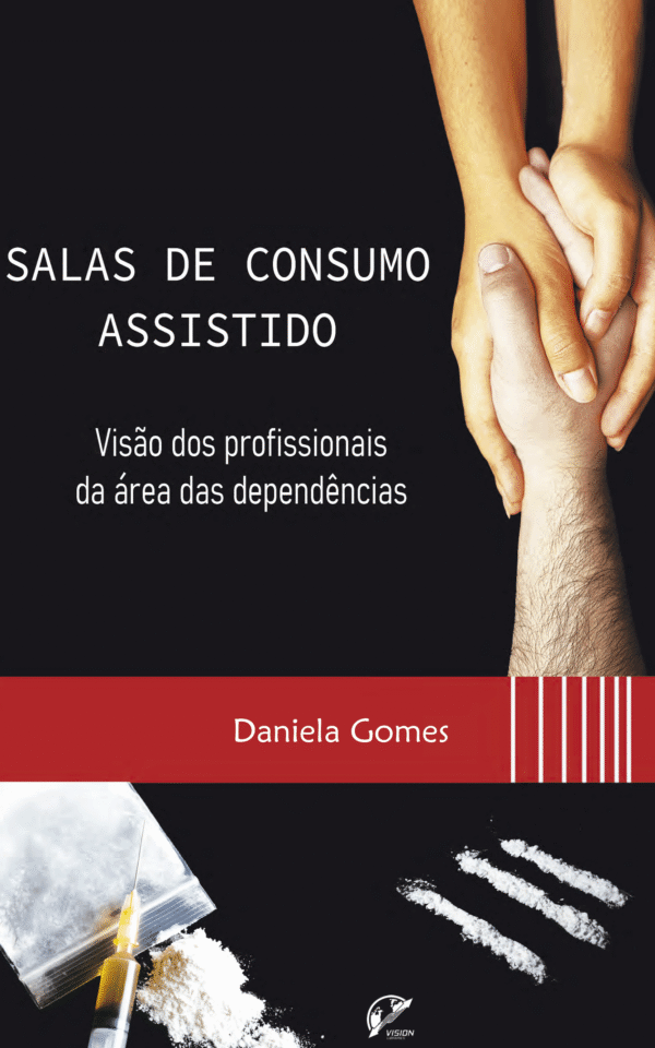 Salas de Consumo Assistido – Visão dos profissionais